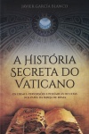 A Histria Secreta do Vaticano