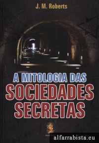 A Mitologia das Sociedades Secretas