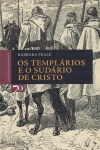 Os Templrios e o Sudrio de Cristo