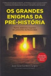 Os Grandes Enigmas da Pr-Histria