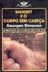 Maigret e o Corpo sem Cabea