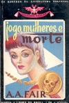 Jogo, Mulheres e Morte