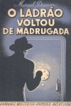 O Ladro Voltou de Madrugada