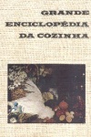 Grande Enciclopdia da Cozinha - 2 VOLUMES