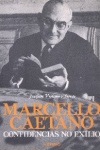 Marcelo Caetano - Confidências no Exílio