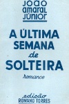 A ltima semana de solteira