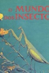 O mundo dos insectos