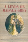 A lenda de Madala Grey