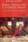 Maria Madalena e o Santo Graal