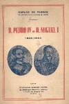 D. Pedro IV e D. Miguel I