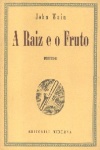 A raiz e o fruto