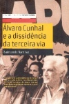 lvaro Cunhal e a Dissidncia da Terceira Via