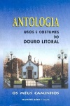 Antologia - Usos e Costumes do Douro Litoral