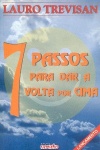 7 Passos Para Dar a Volta Por Cima