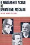 O pensamento activo de Bernardino machado