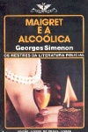 Maigret e a alcolica