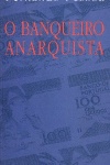 O banqueiro anarquista