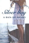 Silver Bay - A Baía do Desejo