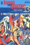 O mistrio dos graffiti