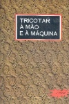 Tricotar  mo e  mquina