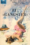 Eu, Gangster