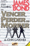 James Bond em vencer, perder ou morrer