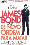 James Bond 007 - De novo ordem para matar