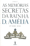 As memrias secretas da Rainha D. Amlia