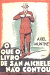 O que o livro de San Michele no contou 