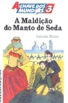 A maldiao do manto de seda