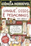 Sangue, ossos e pedacinhos