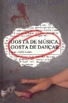 Gosta de msica, gosta de danar