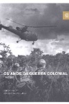 Os Anos da Guerra Colonial