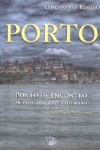 Porto - Ponto de encontro de histria, arte e religio