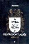 A divina arte negra e o livro portugus