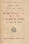 Descendncia de El-Rei o Senhor D. Joo II