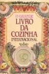 O Grande Livro da Cozinha Internacional