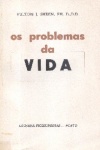 Os problemas da vida