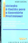 Iniciao  Gesto para a Secretria Profissional