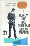 O homem que no quiseram deixar morrer