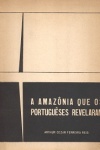 A Amaznia que os Portugueses Revelaram