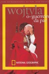 Wojtyla, o guerreiro da paz