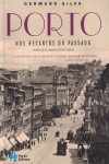 Porto: Nos recantos do passado