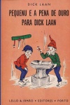 Pequenu e a pena de ouro para Dick Laan