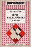O Ps Salazarismo 1974-1984