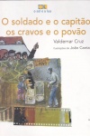 O Soldado e o Capito - Os Cravos e o Povo