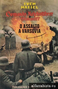 Comando Reichsfuhrer Himmler -  O Assalto a Varsvia