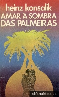 Amar  sombra das palmeiras