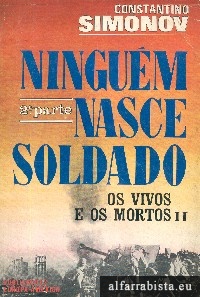 Ningum nasce soldado (2 parte)