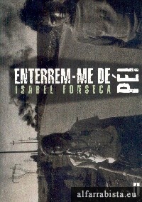 Enterrem-me de p!